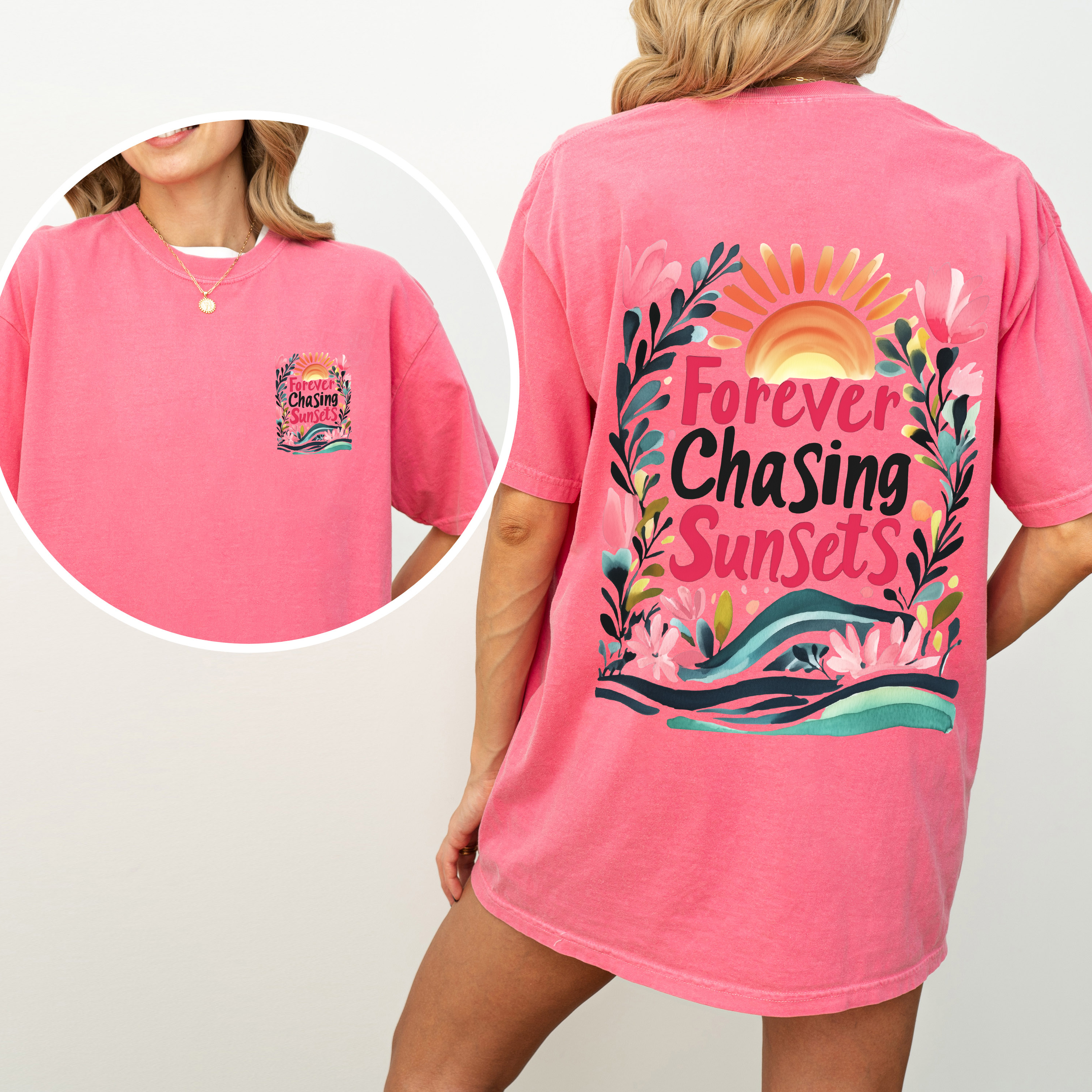 Forever Chasing Sunsets, Beach, Summer, Flowers, Botanical, Front and Back, Comfort Colors T-Shirt