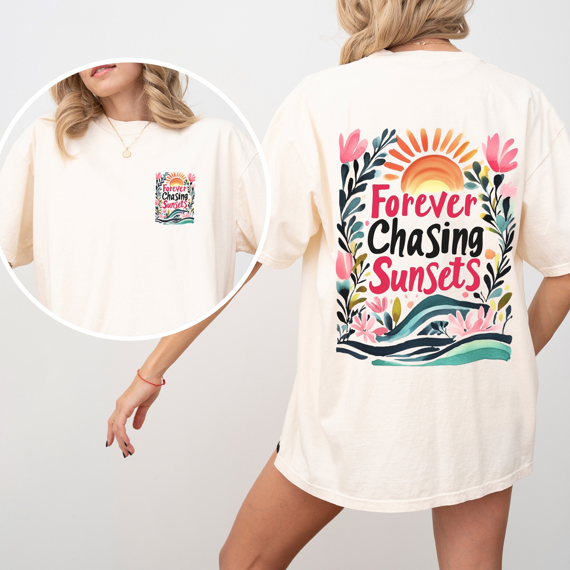 Forever Chasing Sunsets, Beach, Summer, Flowers, Botanical, Front and Back, Comfort Colors T-Shirt